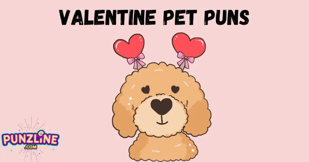Valentine Pet Puns