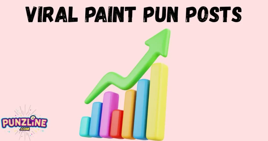 Viral Paint Pun Posts