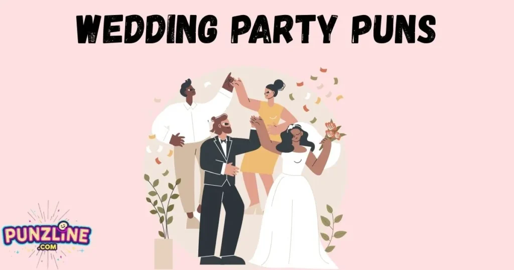 Wedding Party Puns
