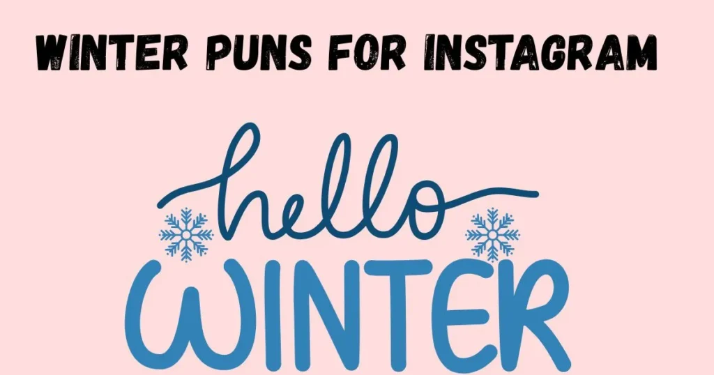 Winter Puns For Instagram