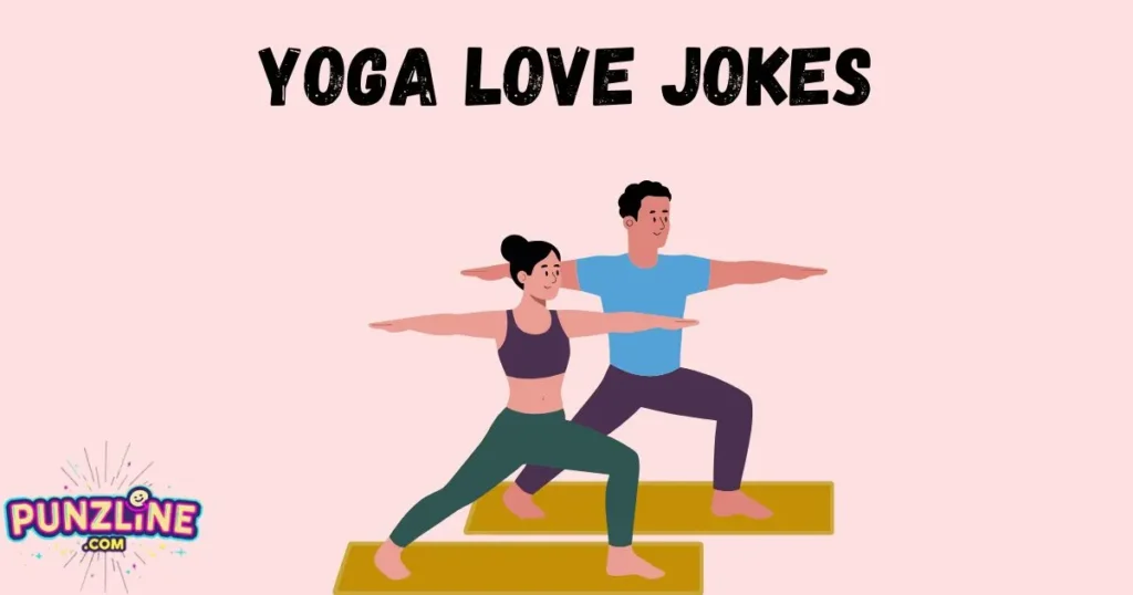 Yoga Love Jokes
