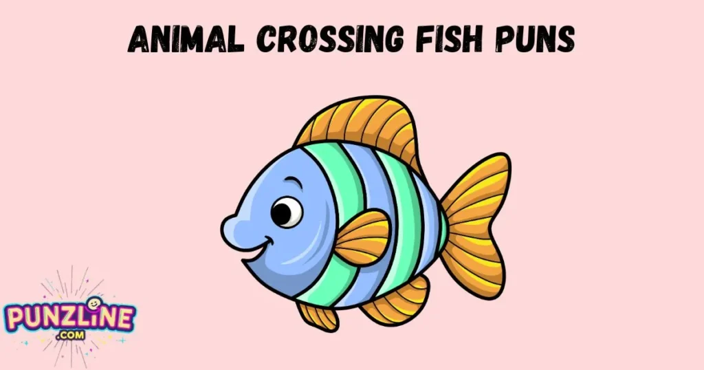 Animal Crossing Fish Puns