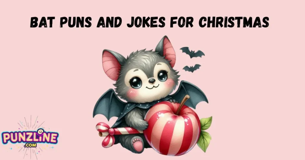 Bat Puns And Jokes For Christmas
