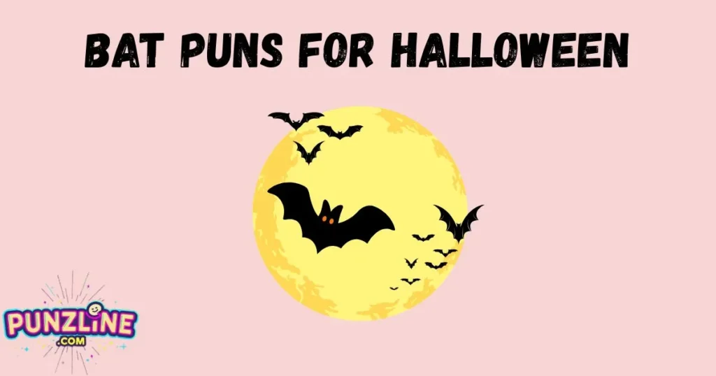 Bat Puns For Halloween
