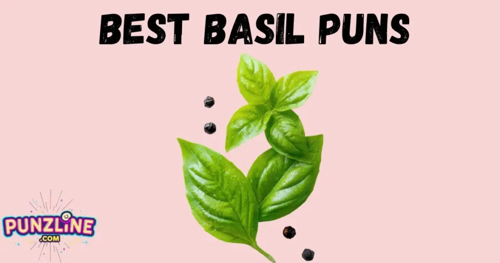 Best Basil Puns