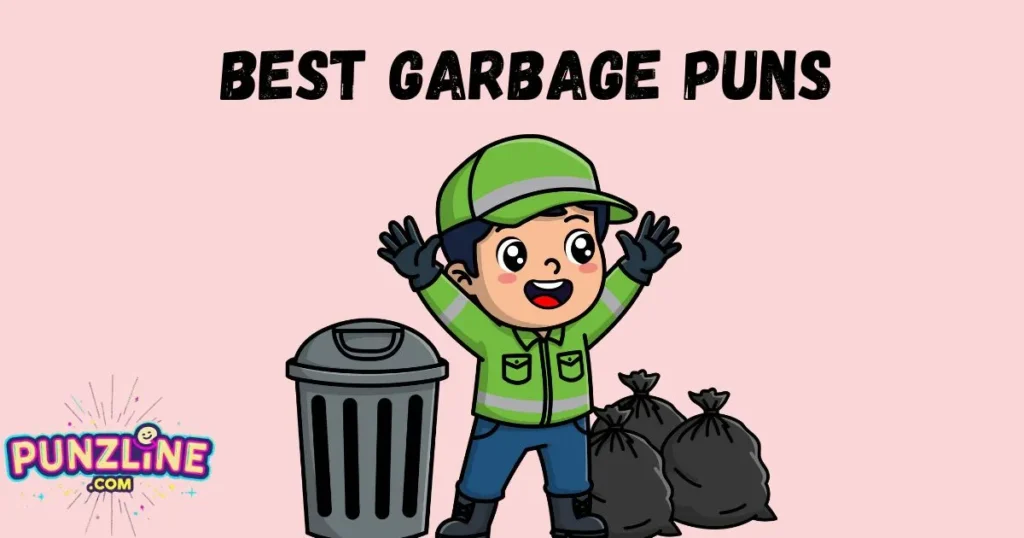 Best Garbage Puns