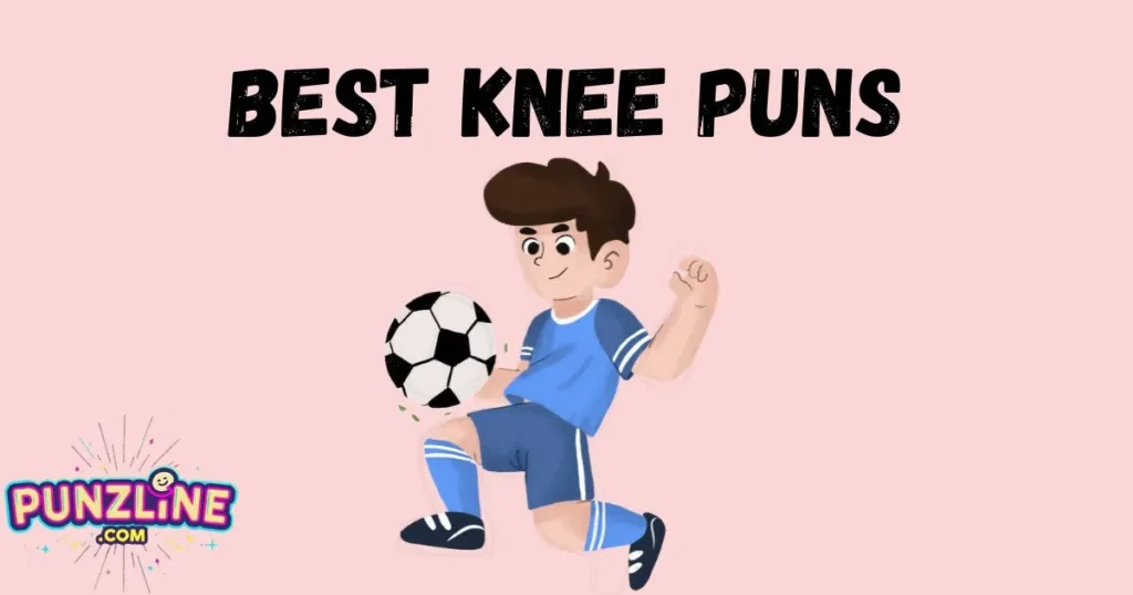 Best Knee Puns