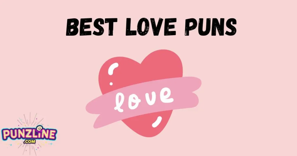 Best Love Puns