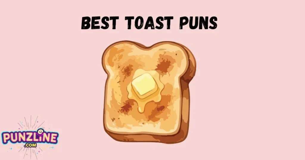 Best Toast Puns