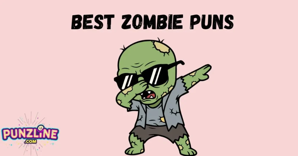 Best Zombie Puns