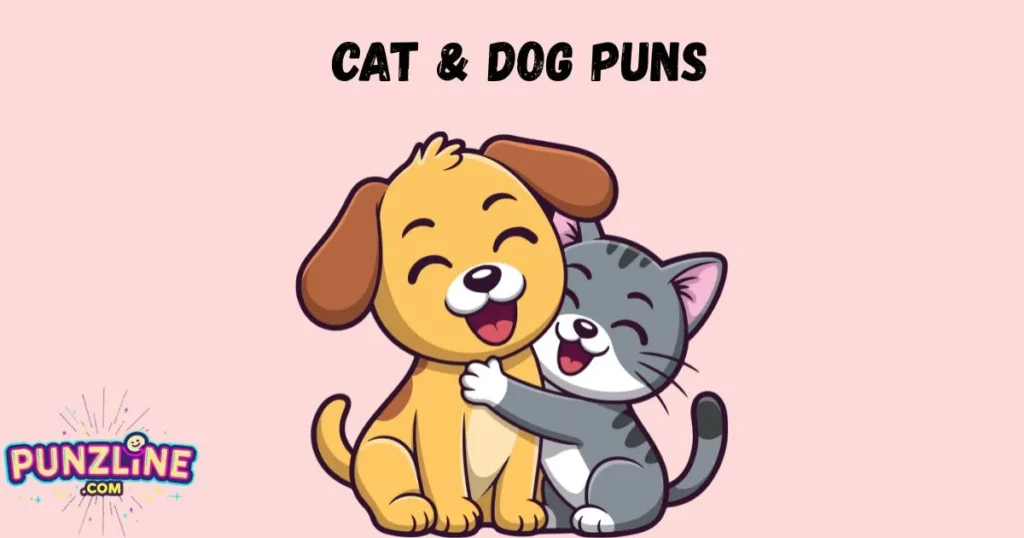 Cat And Dog Puns