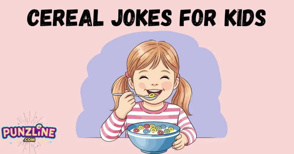 Cereal Jokes For Kids
