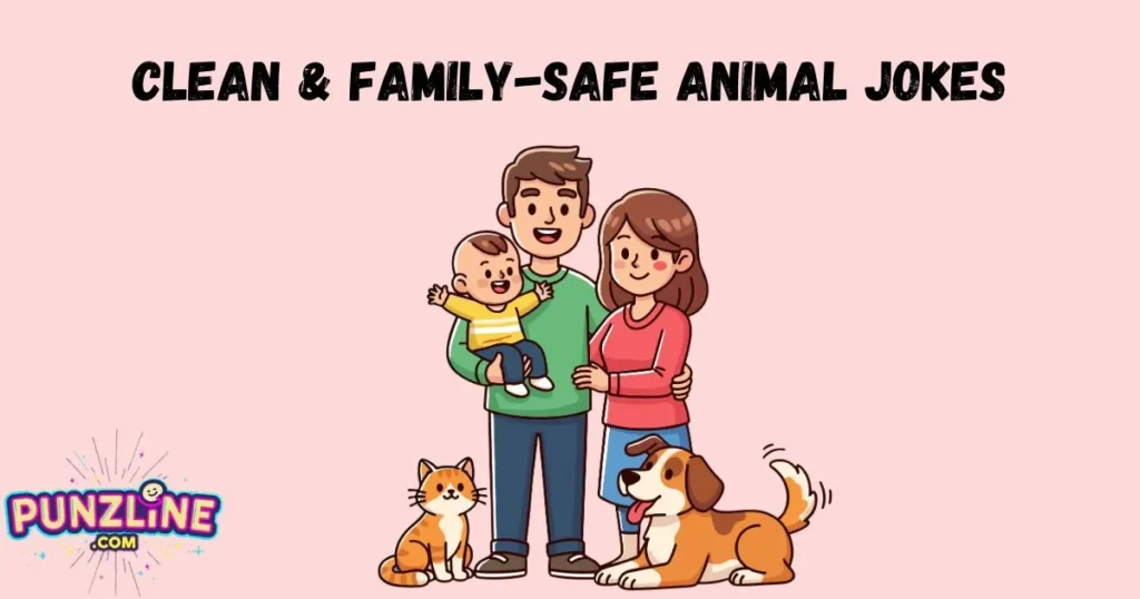 Clean And Family Safe Animal Jokes