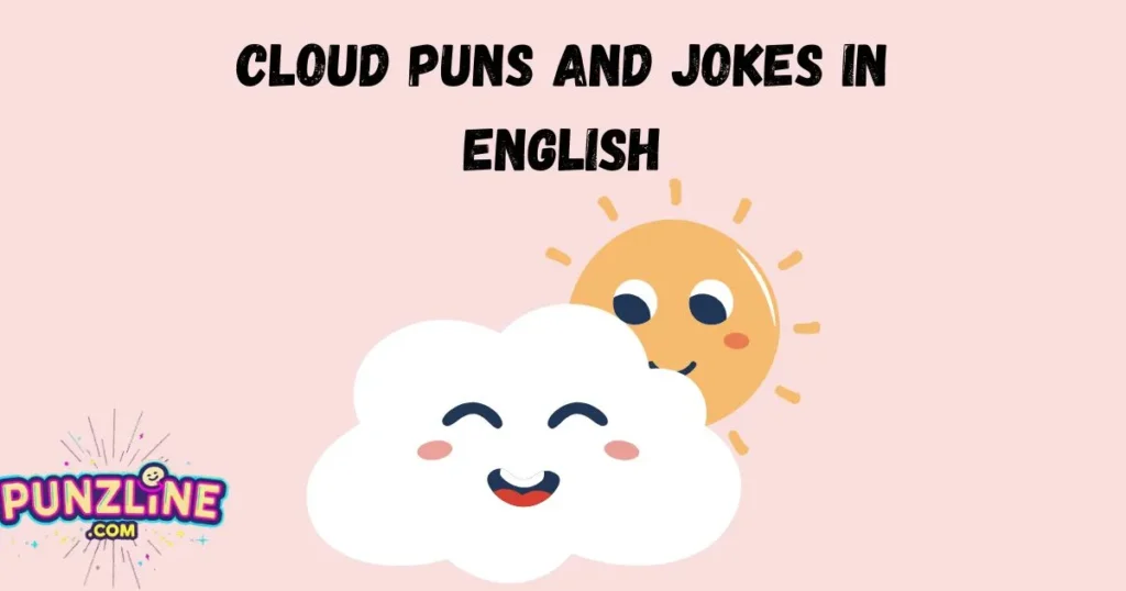 Cloud Puns And Jokes In English