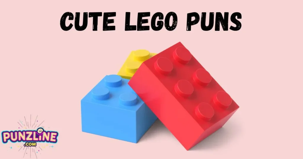 Cute Lego Puns