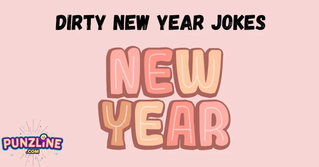 Dirty New Year Jokes