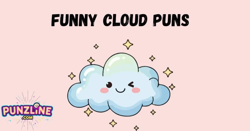 Funny Cloud Puns