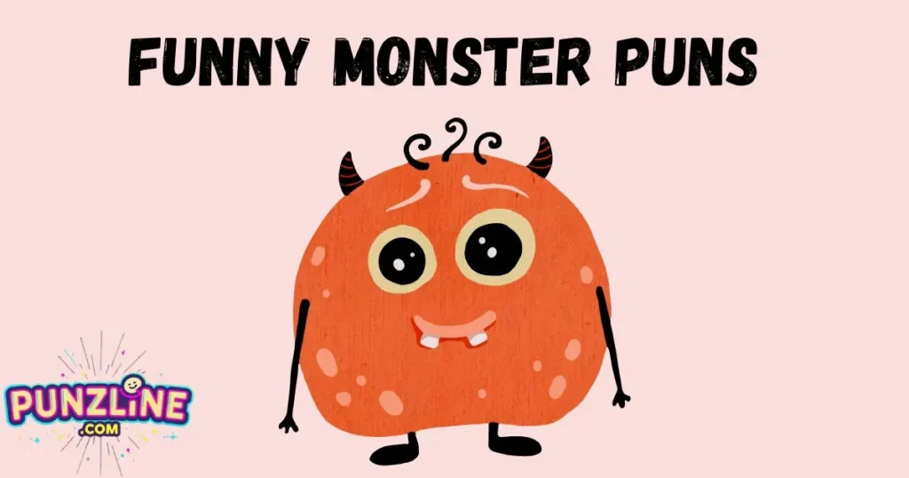 Funny Monster Puns