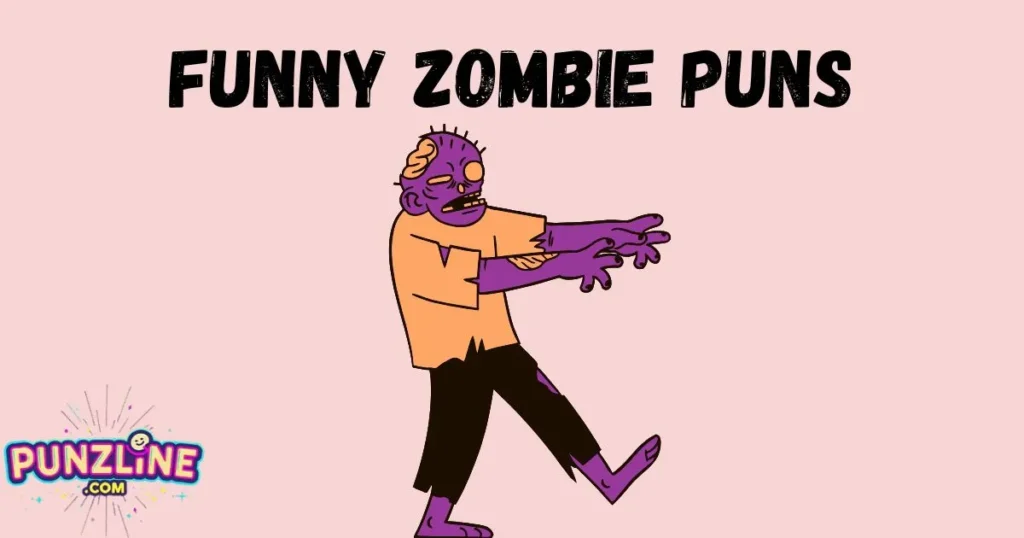 Funny Zombie Puns