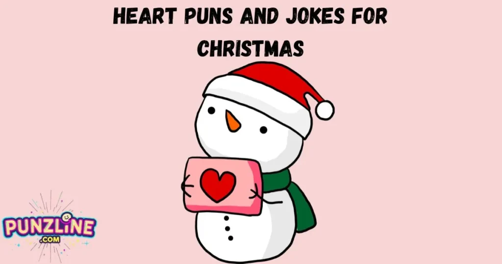 Heart Puns And Jokes For Christmas