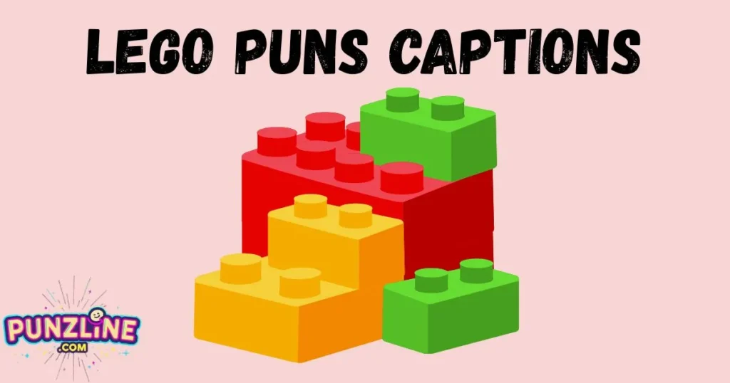 Lego Puns Captions