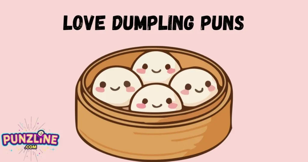 Love Dumpling Puns
