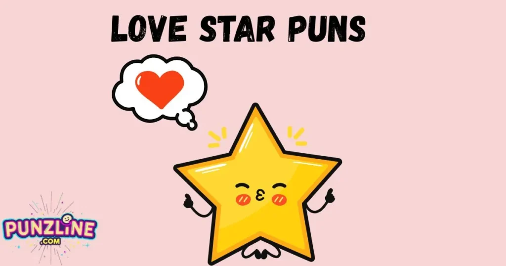 Love Star Puns