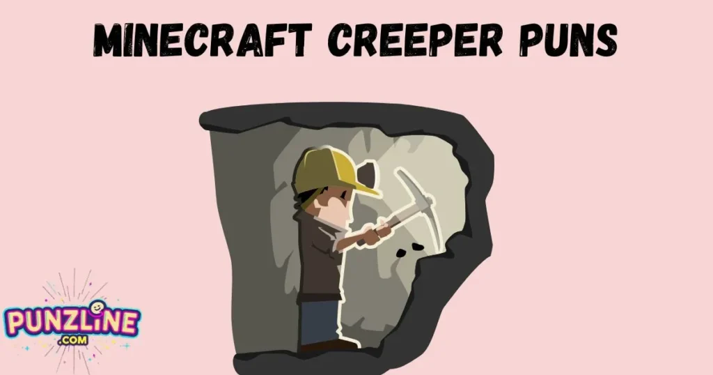 Minecraft Creeper Puns