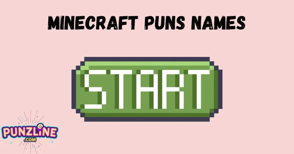 Minecraft Puns Names