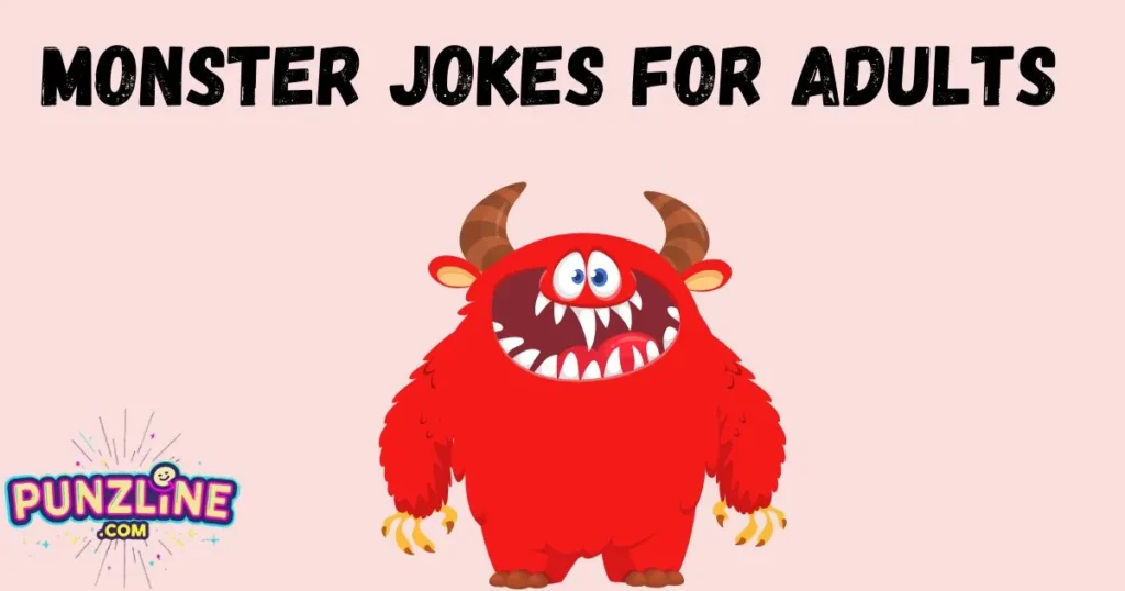 Monster Jokes For Adults