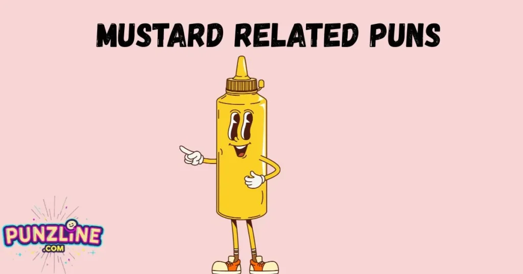 Mustard Related Puns