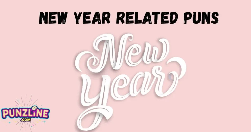 New Year Related Puns