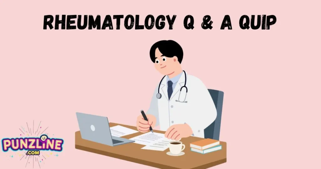 Rheumatology Q And A Quip