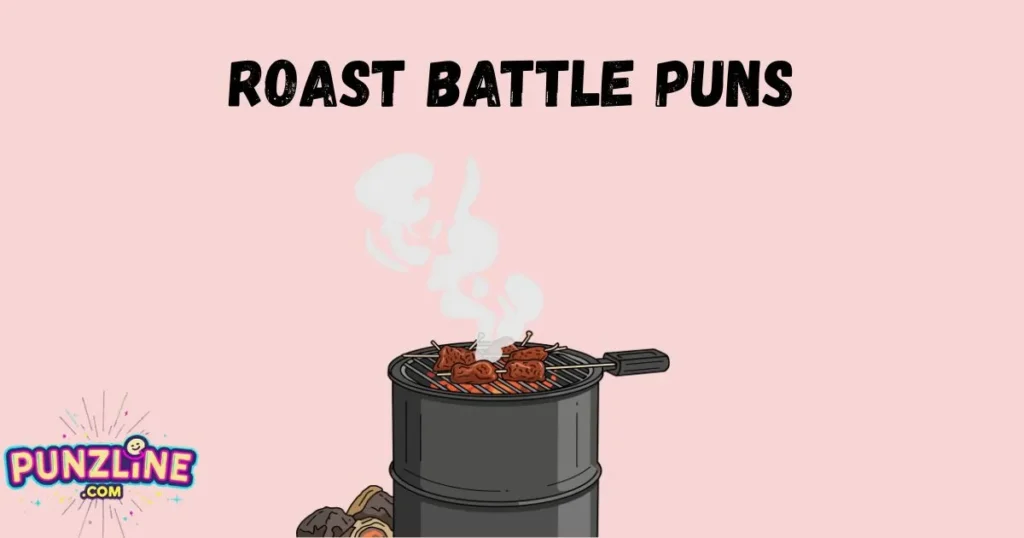 Roast Battle Puns