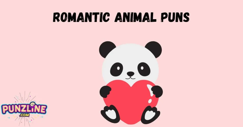 Romantic Animal Puns