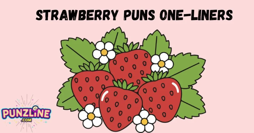 Strawberry Puns One Liners