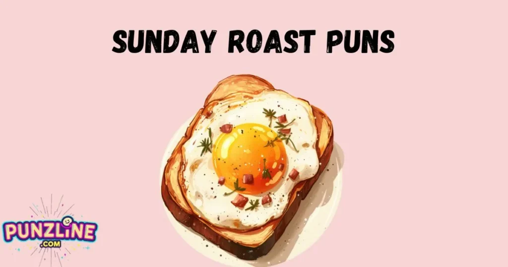 Sunday Roast Puns
