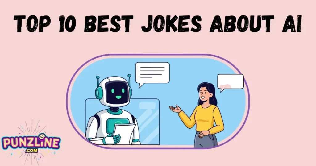 Top 10 Best Jokes About Ai