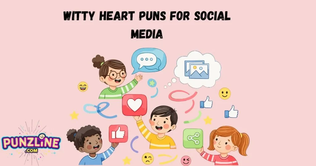 Witty Heart Puns For Social Media