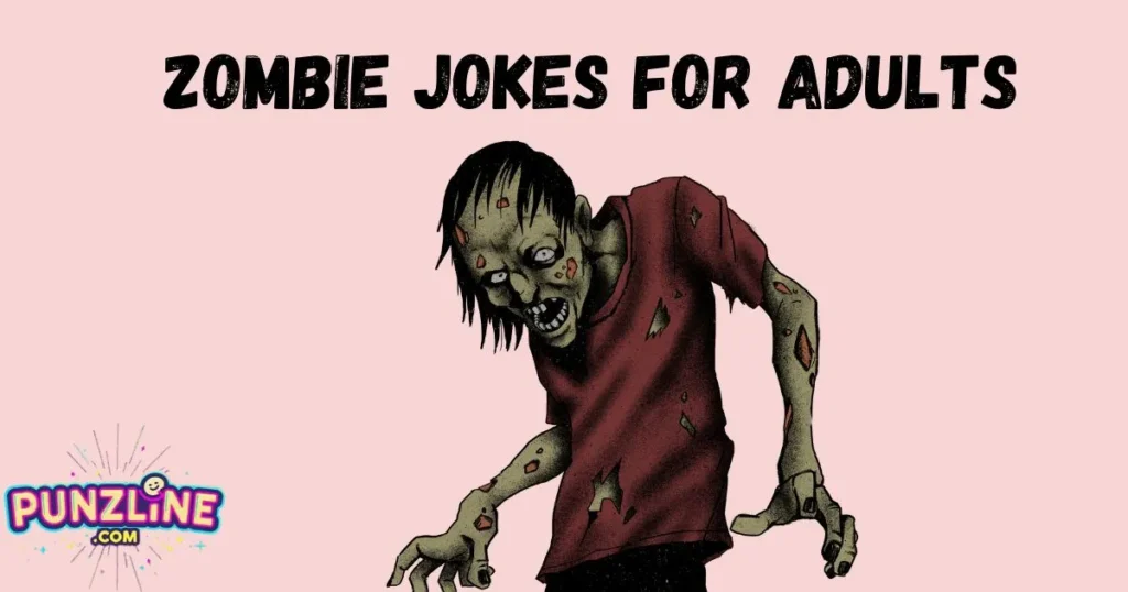 Zombie Jokes For Adults