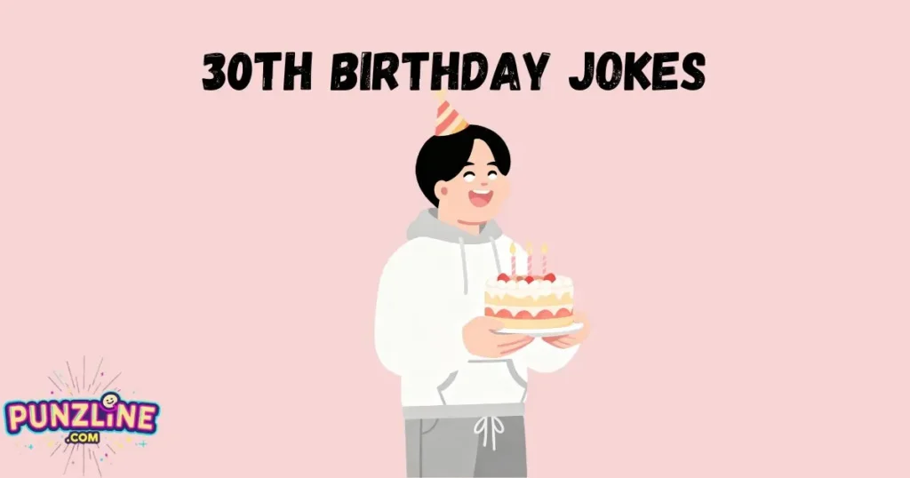 30th Birthday Jokes