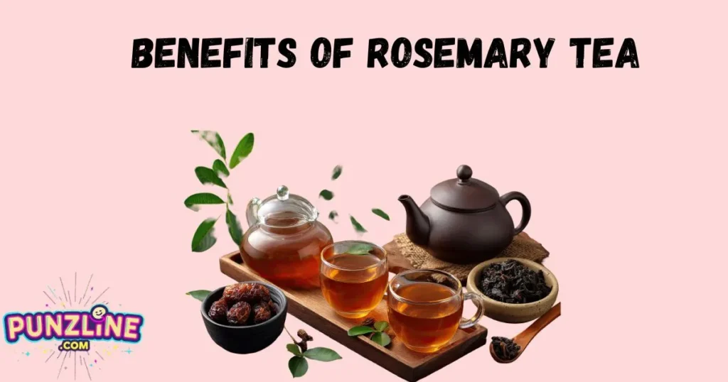 Benefits Of Rosemary Tea