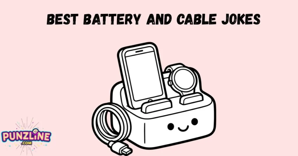 Best Battery And Cable Jokes