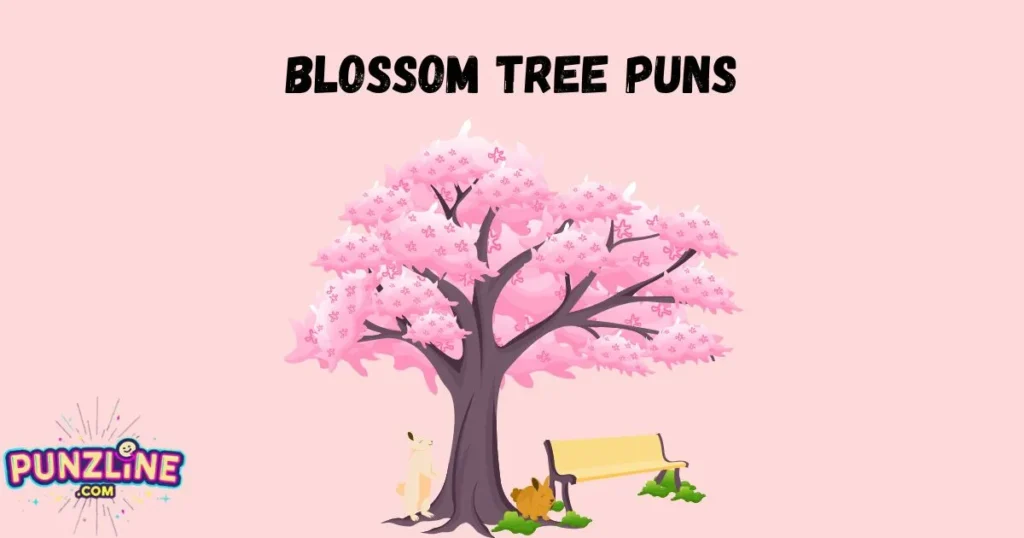 Blossom Tree Puns