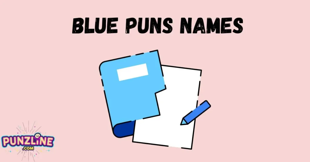 Blue Puns Names