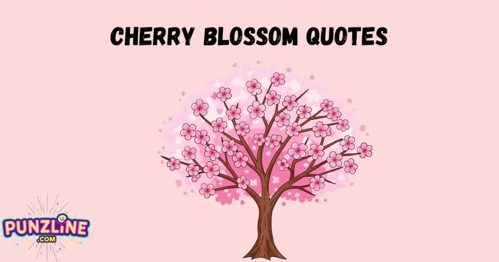 Cherry Blossom Quotes