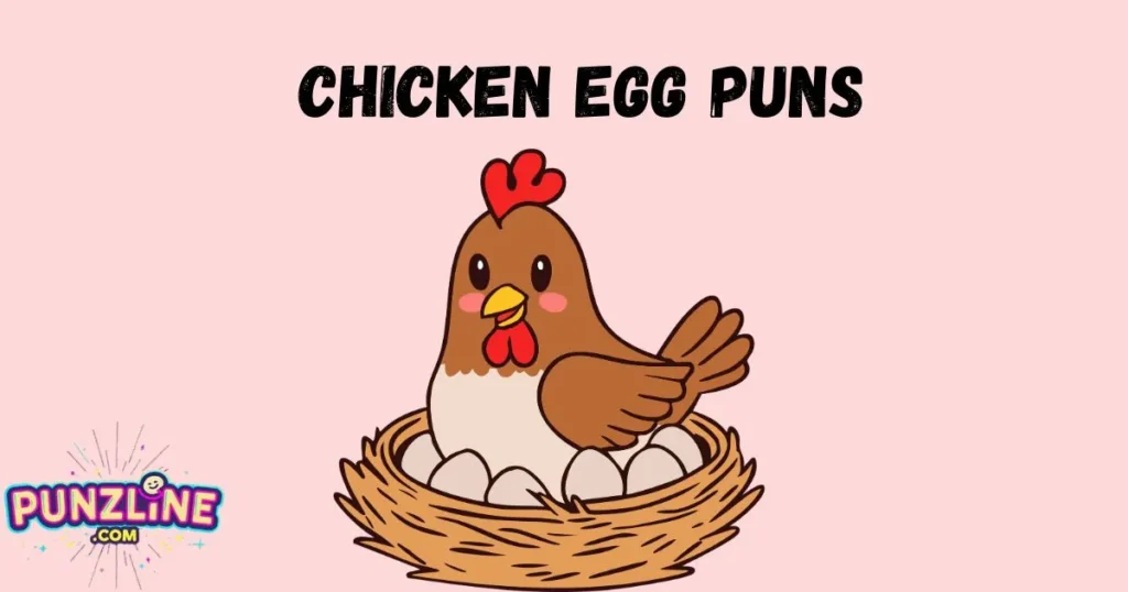 Chicken Egg Puns