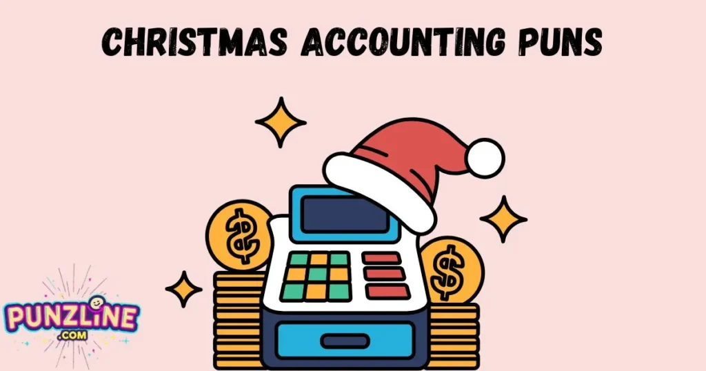 Christmas Accounting Puns