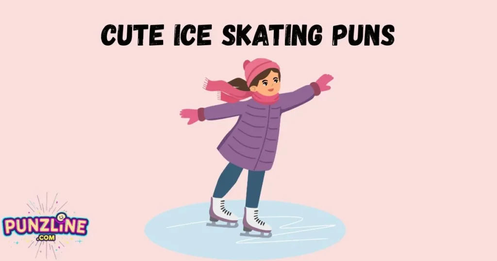Cute Ice Skating Puns