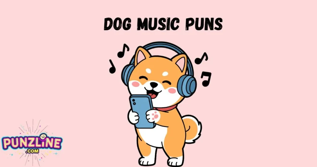 Dog Music Puns